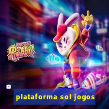 plataforma sol jogos